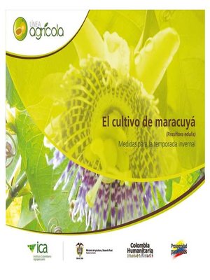 cover image of El cultivo de maracuyá (Passiflora edulis) medidas para la temporada invernal
